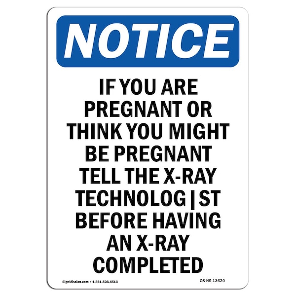 OSHA, If You Are Pregnant Or Think You, 24in X 18in, 18" W, 24" L, Portrait, OS-NS-D-1824-V-13620